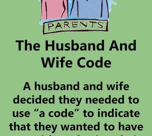 A Husband And Wife Decided They Needed To Use “A Code”