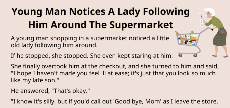 Young Man Notices A Lady Following Him Around The Supermarket