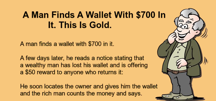 A man found a wallet with $700 in it.