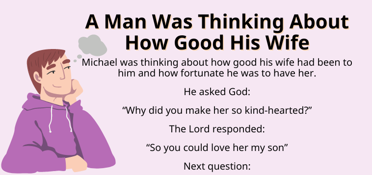 A Man Was Thinking About How Good His Wife