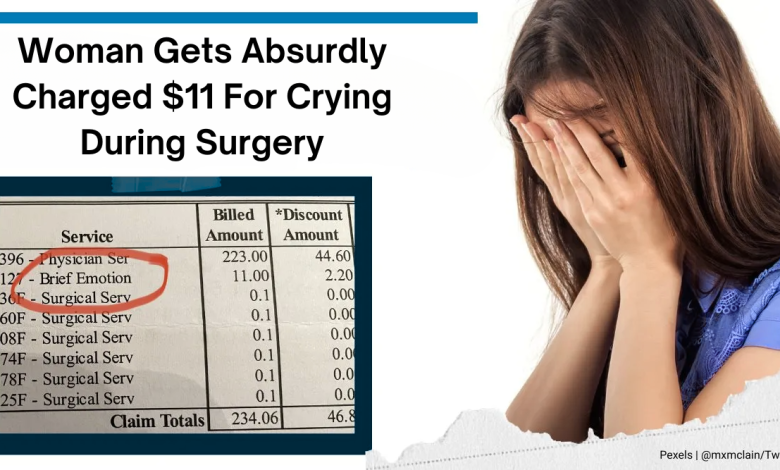 Woman Gets Absurdly Charged 11 For Crying During Surgery