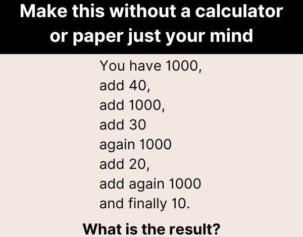 Solve this using only your mind without a calculator or paper1