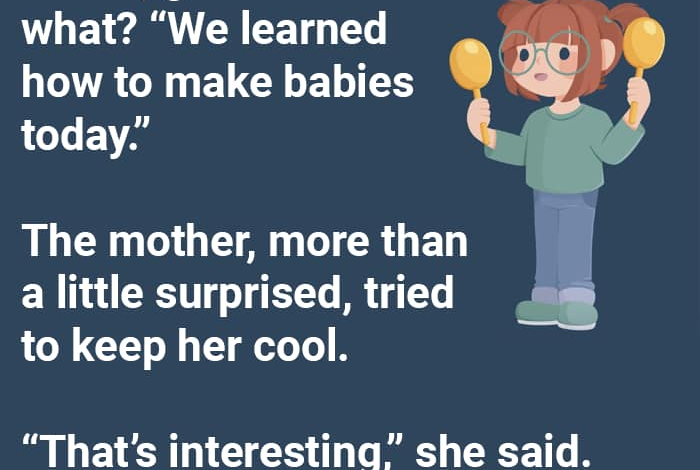 A second grader came home from school and she learned something